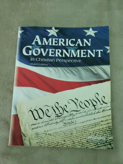 ABeka American Government In Christian Perspective 3rd ed. 12th grade ...