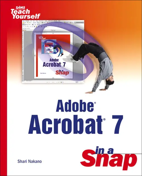 Adobe Acrobat 7 in a Snap