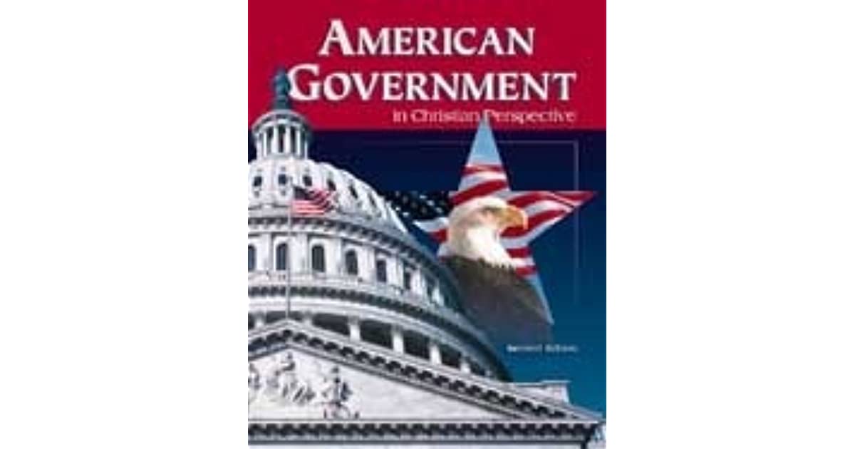 American Government in Christian Perspective by William R. Bowen