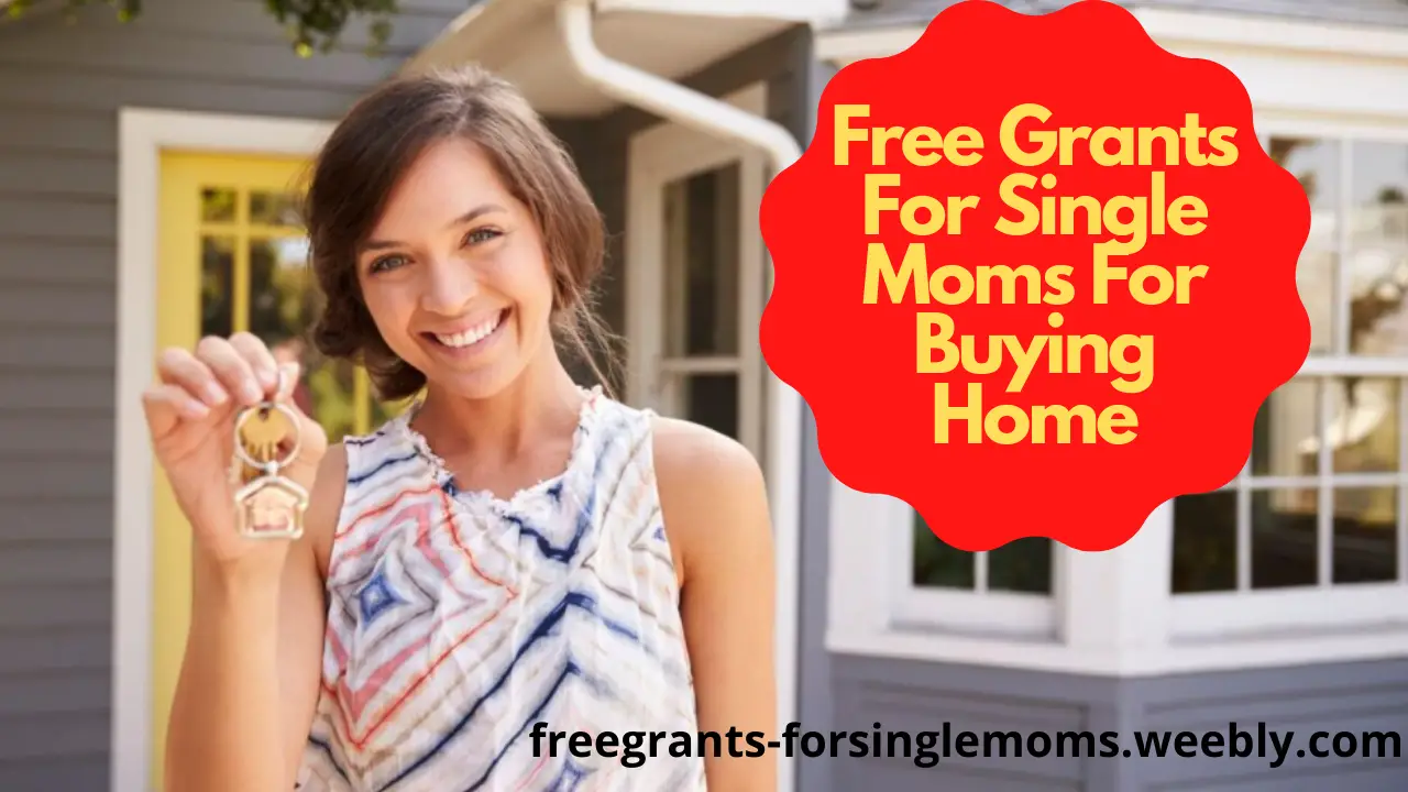 Apply Free Grants For Single Moms For First Time Home ...
