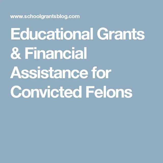 Can Felons Get Grants For College