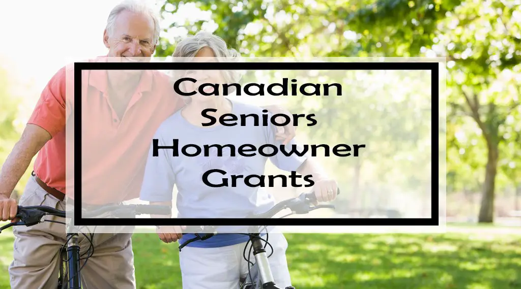 Canadian Seniors Homeowner Grants (2018): Over 100 Grants, Rebates ...