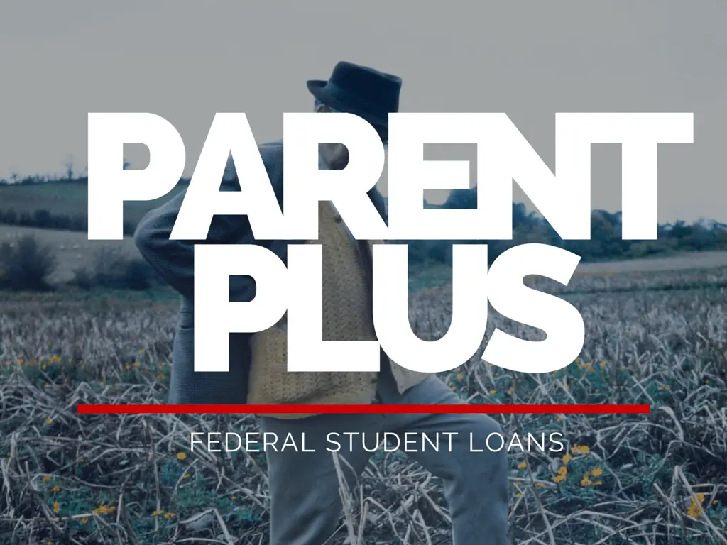 Federal Direct Parent Plus Loan