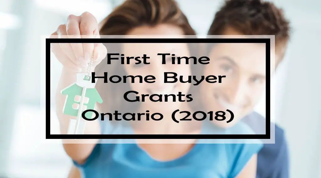 First Time Home Buyer Grants Ontario (2018): Do You Know ...