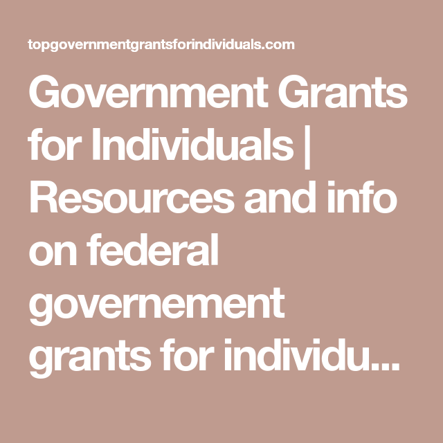 Government Grants for Individuals