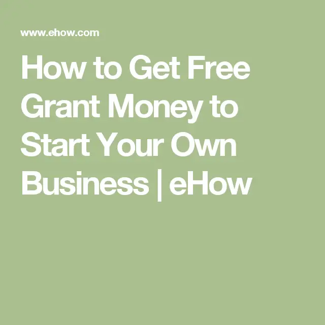 Government Money To Start Your Own Business
