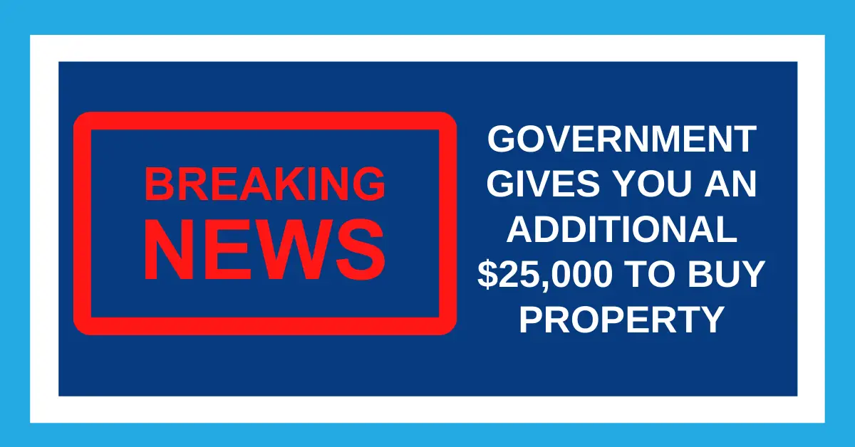 Government pays you $25,000 to buy property  DDP