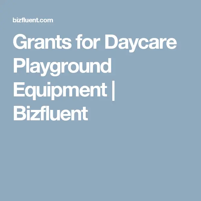 Grants for Daycare Playground Equipment
