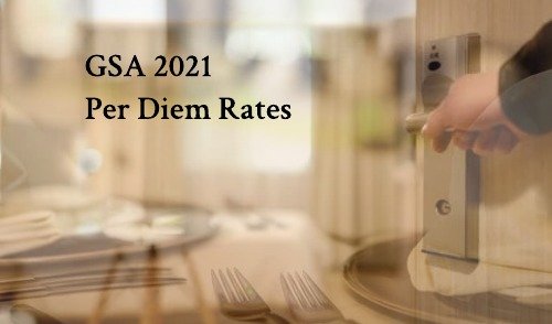 GSA 2021 Per Diem Rates for Lodging, Meals, and Incidental ...
