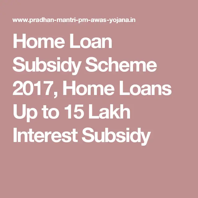 Home Loan Government Subsidy Scheme