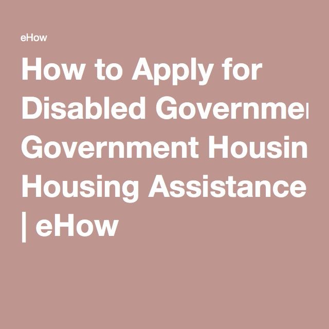 How to Apply for Disabled Government Housing Assistance