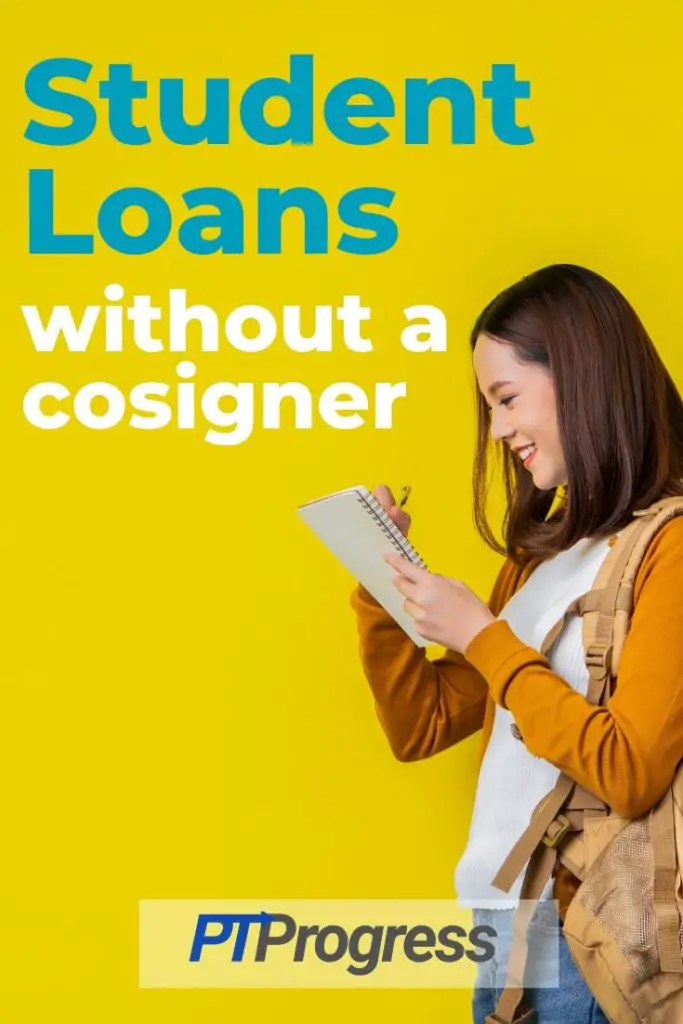 How to Get Student Loans Without a Cosigner