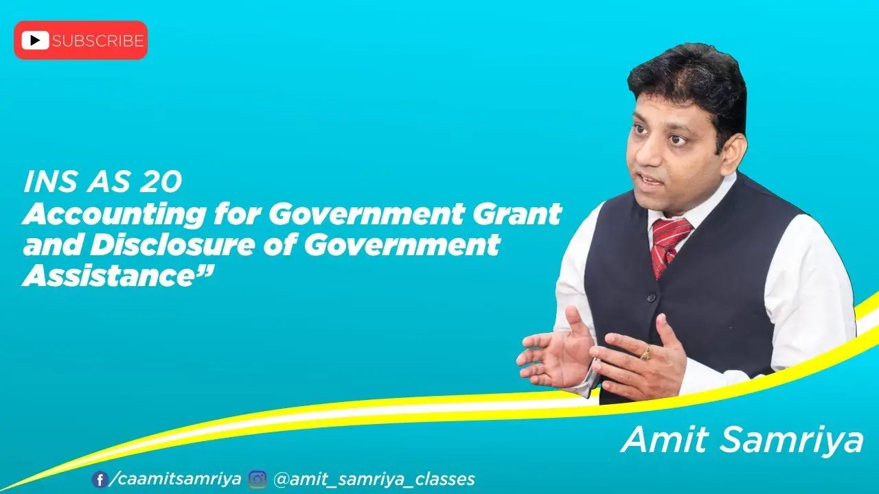 Ind AS 20 " Accounting for Government Grants and Disclosure ...