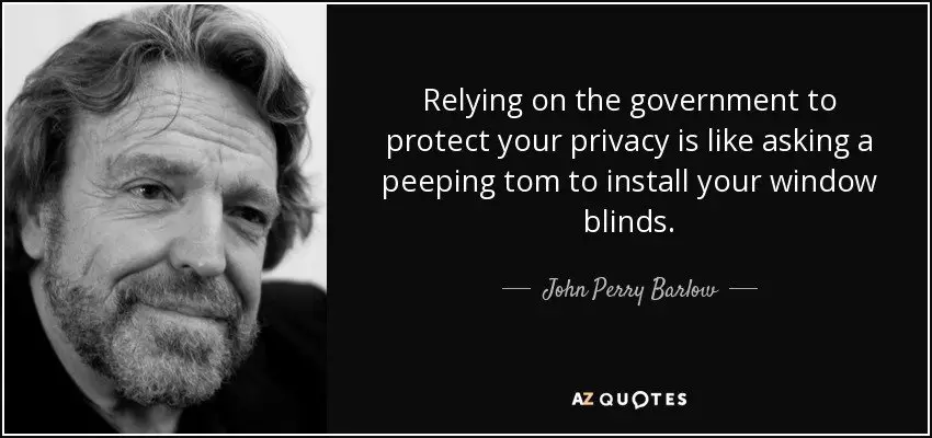 John Perry Barlow quote: Relying on the government to ...