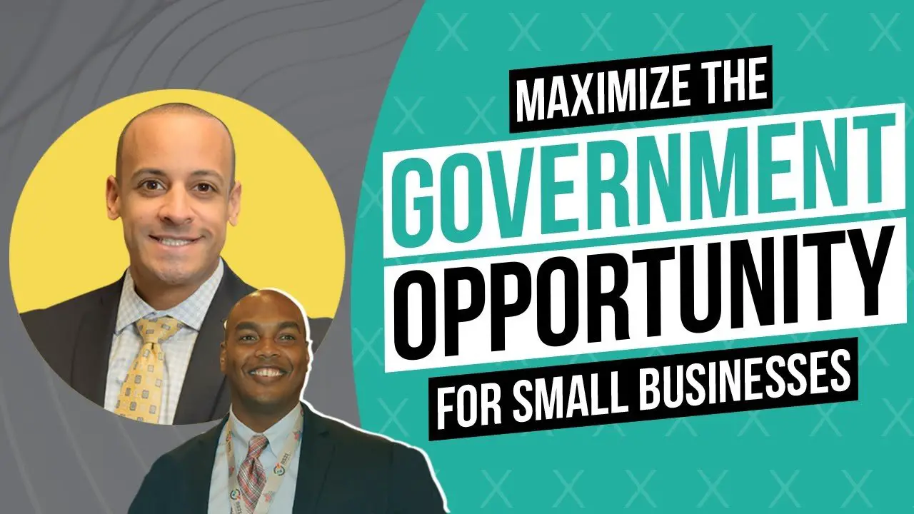 Maximize the Government Opportunities for Small Businesses ...