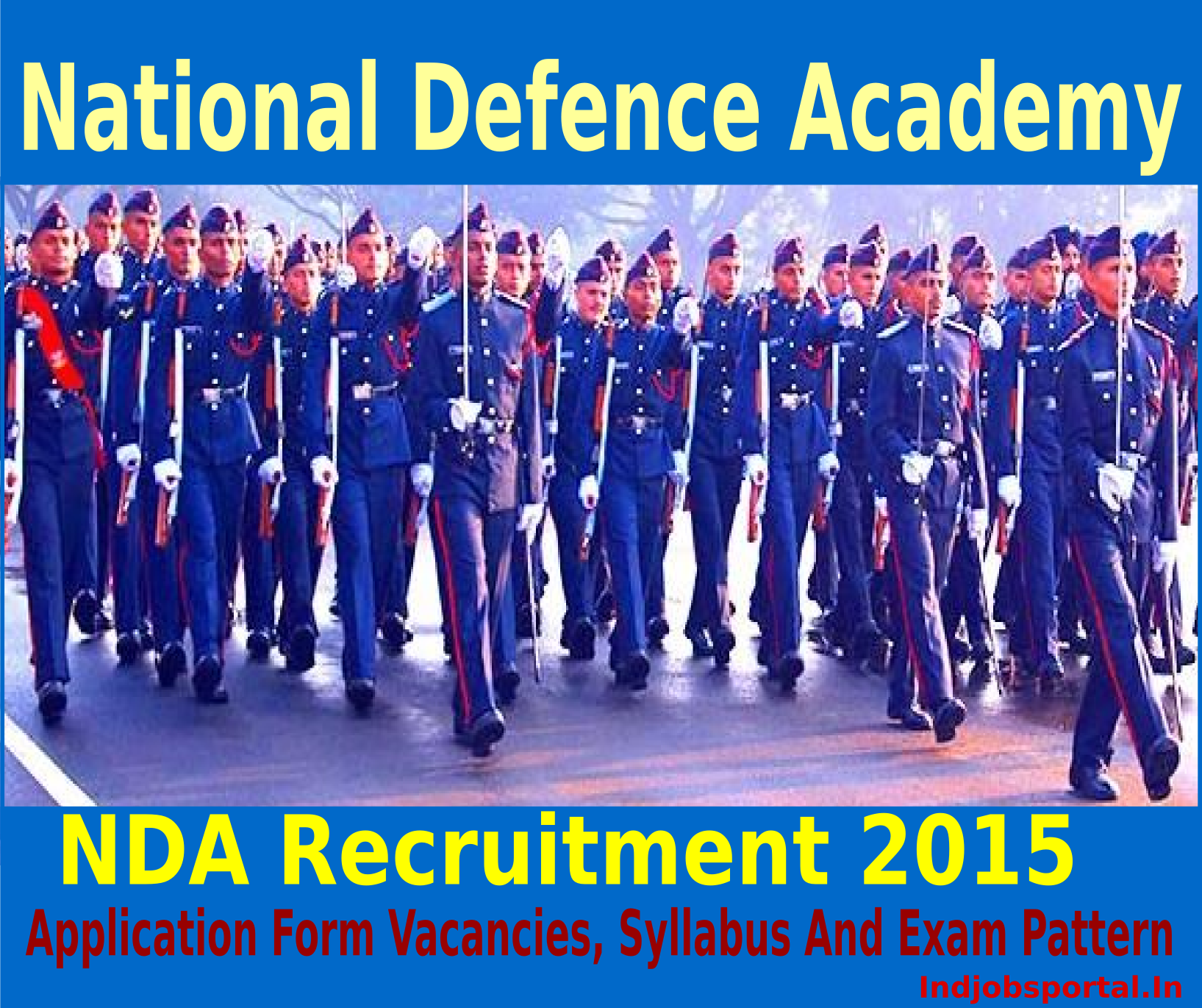 NDA Recruitment 2015: Application Form Vacancies, Syllabus And Exam Pattern