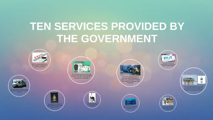 TEN SERVICES PROVIDED BY THE GOVERNMENT by Kay See