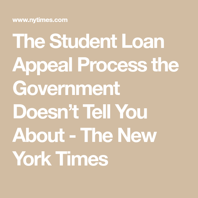 The Student Loan Appeal Process the Government Doesnât Tell You About ...