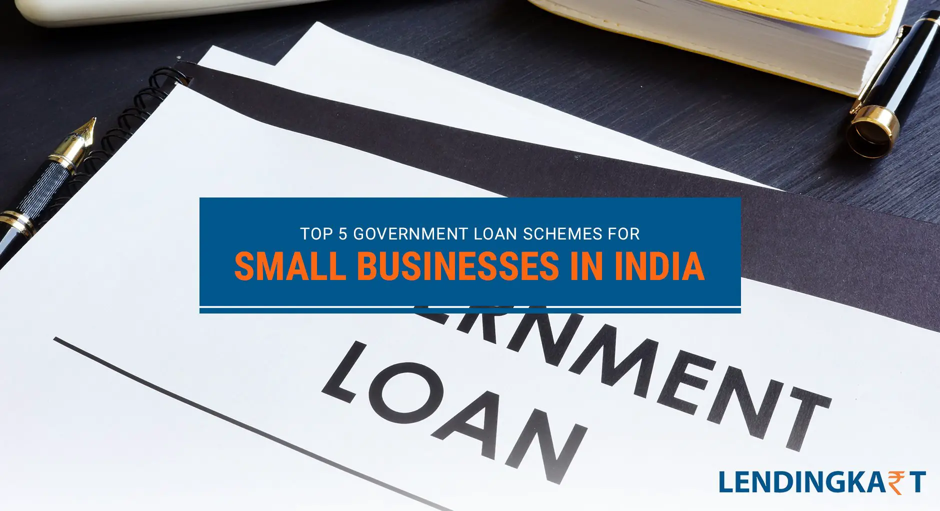 Top 5 Government Loan Schemes for Small Businesses India